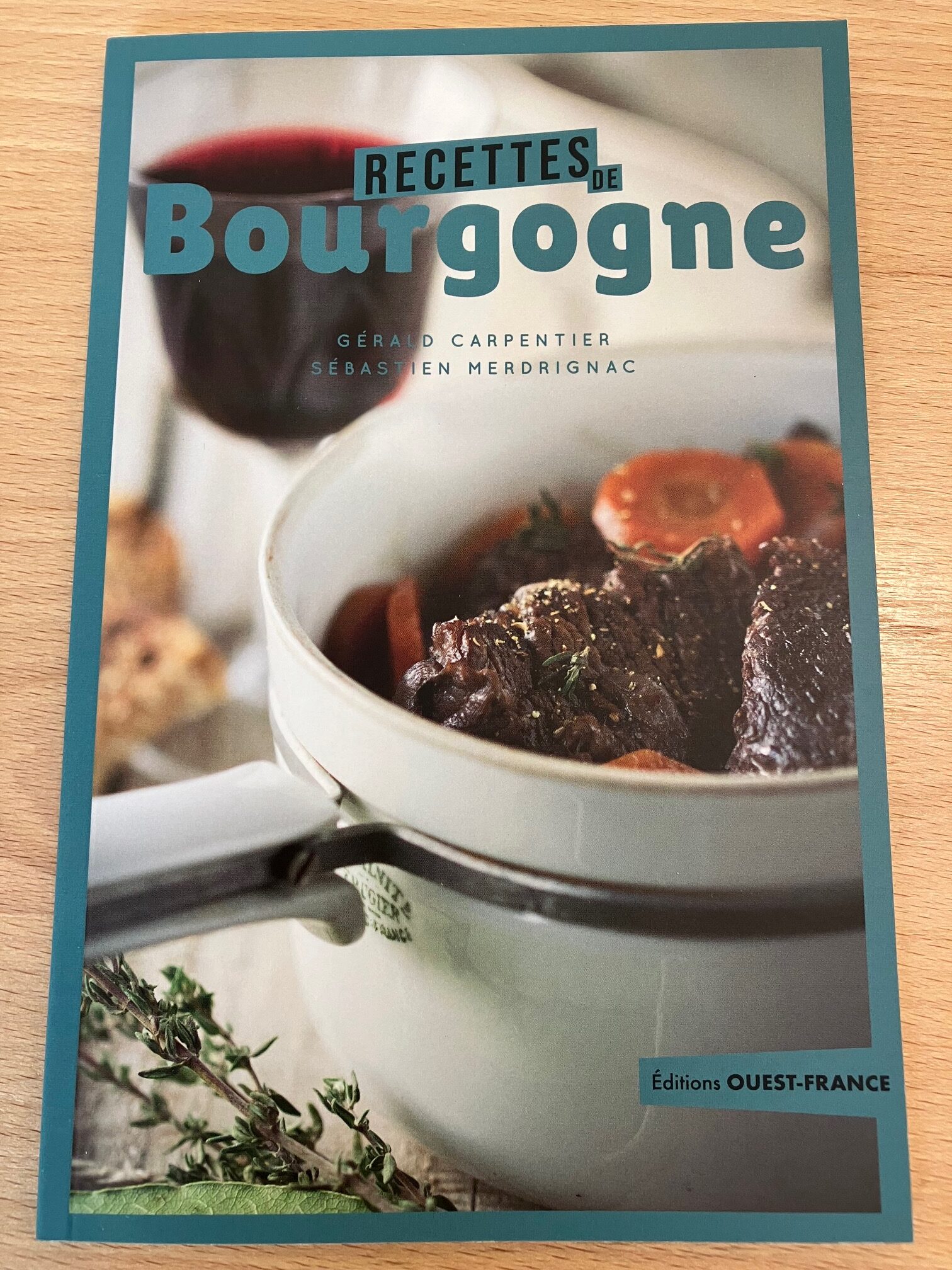 Book “Recettes de Bourgogne” by Gérald Carpentier and Sébastien Merdrignac